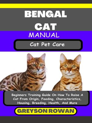 cover image of BENGAL CAT MANUAL  Cat Pet Care
